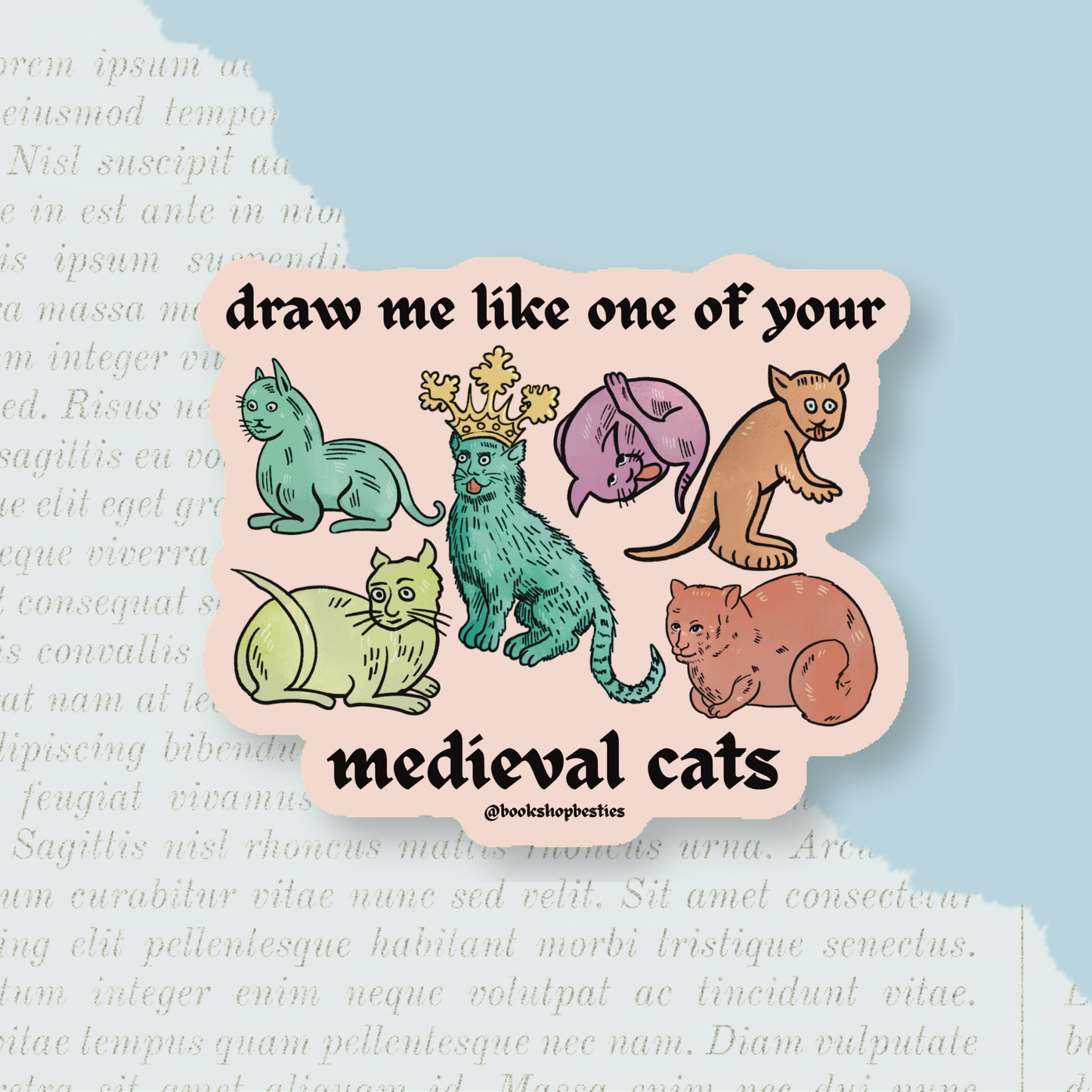 Draw Me Like One of Your Medieval Cats Vinyl Sticker