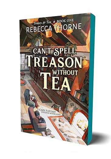 Can't Spell Treason Without Tea (Tomes & Tea 1)